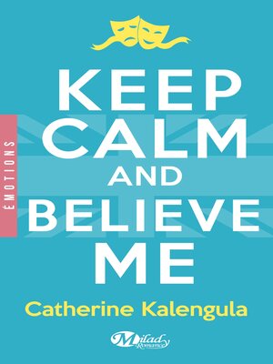 cover image of Keep Calm and Believe Me